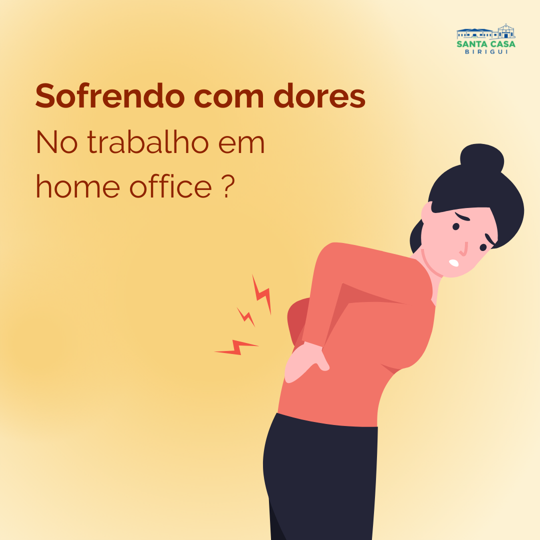 Dores no home office?