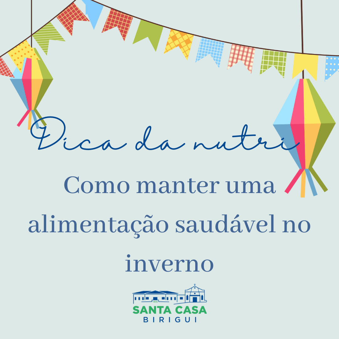 Dica da Nutri – Como manter uma alimentação saudável no inverno