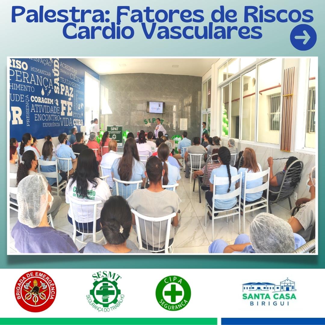 Palestra: Fatores de Riscos Cardio Vasculares